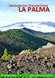 Geologischer Wanderführer La Palma